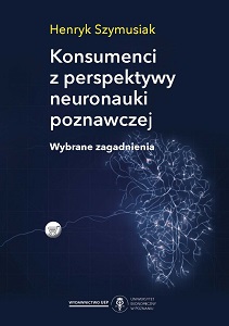 Consumers from the cognitive neuroscience perspective. Selected issues