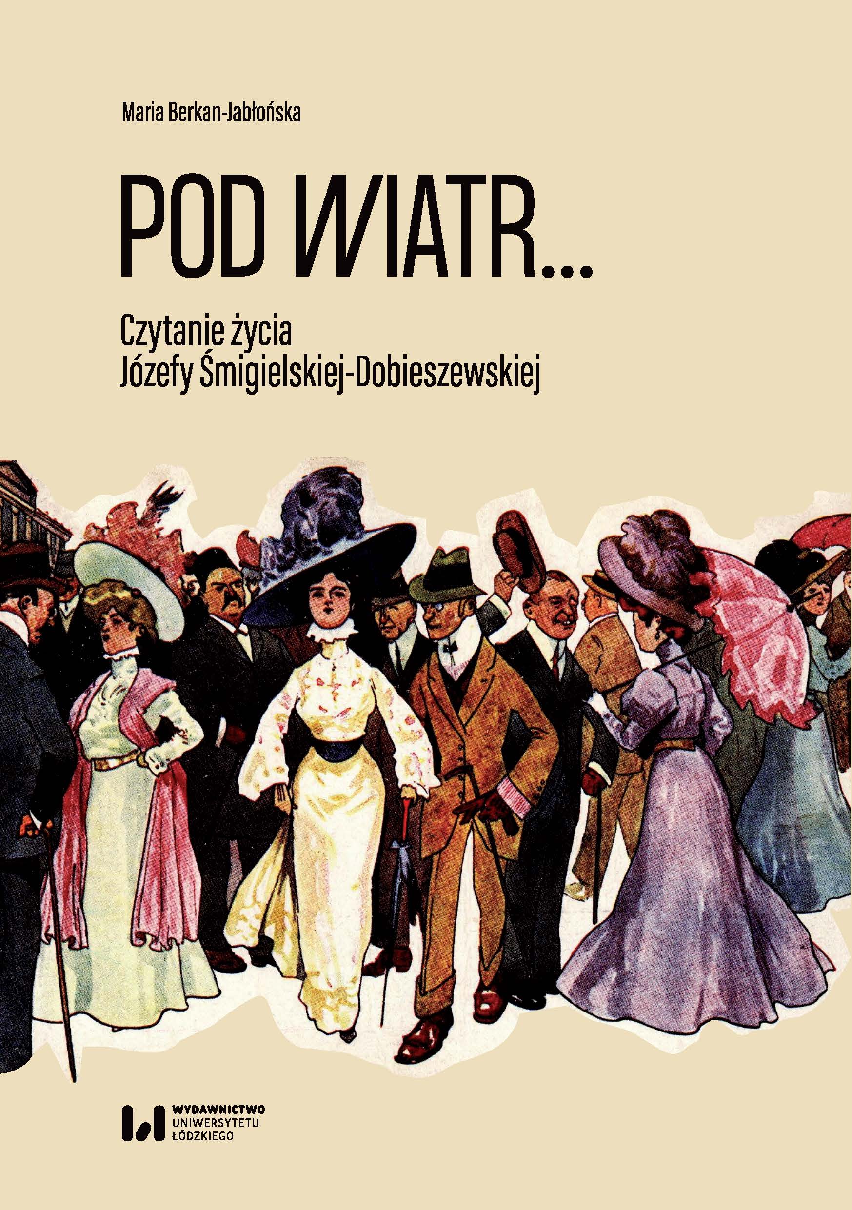 Against the Wind... Reading the Life of Józefa Śmigielska-Dobieszewska