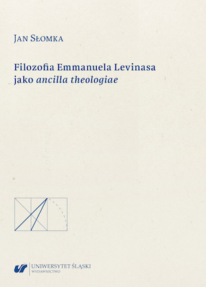 The philosophy of Emmanuel Levinas as ancilla theologiae Cover Image