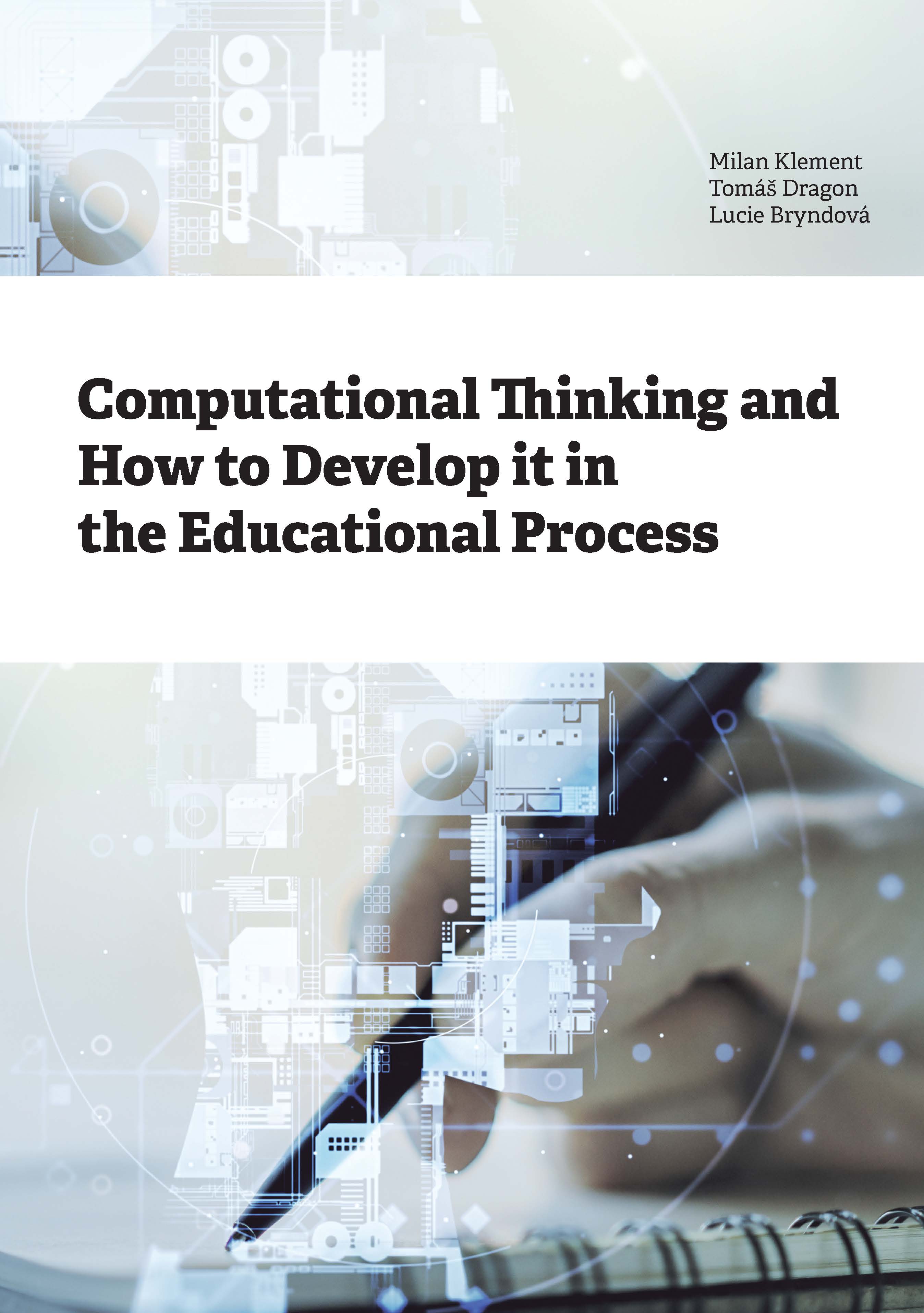 Computational Thinking and How to Develop It in the Educational Process