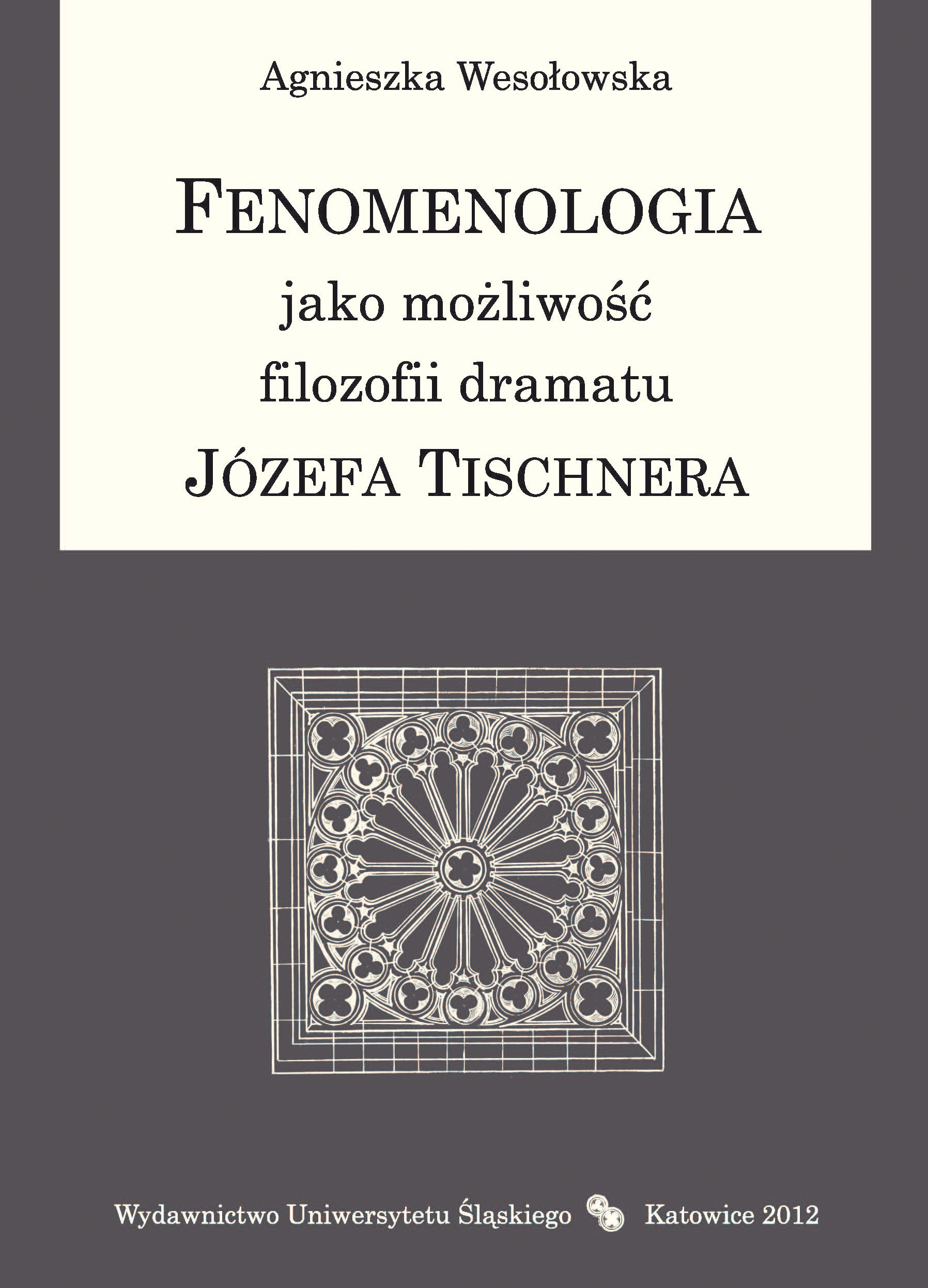 Phenomenology as a possibility of Józef Tischner’s philosophy of drama Cover Image