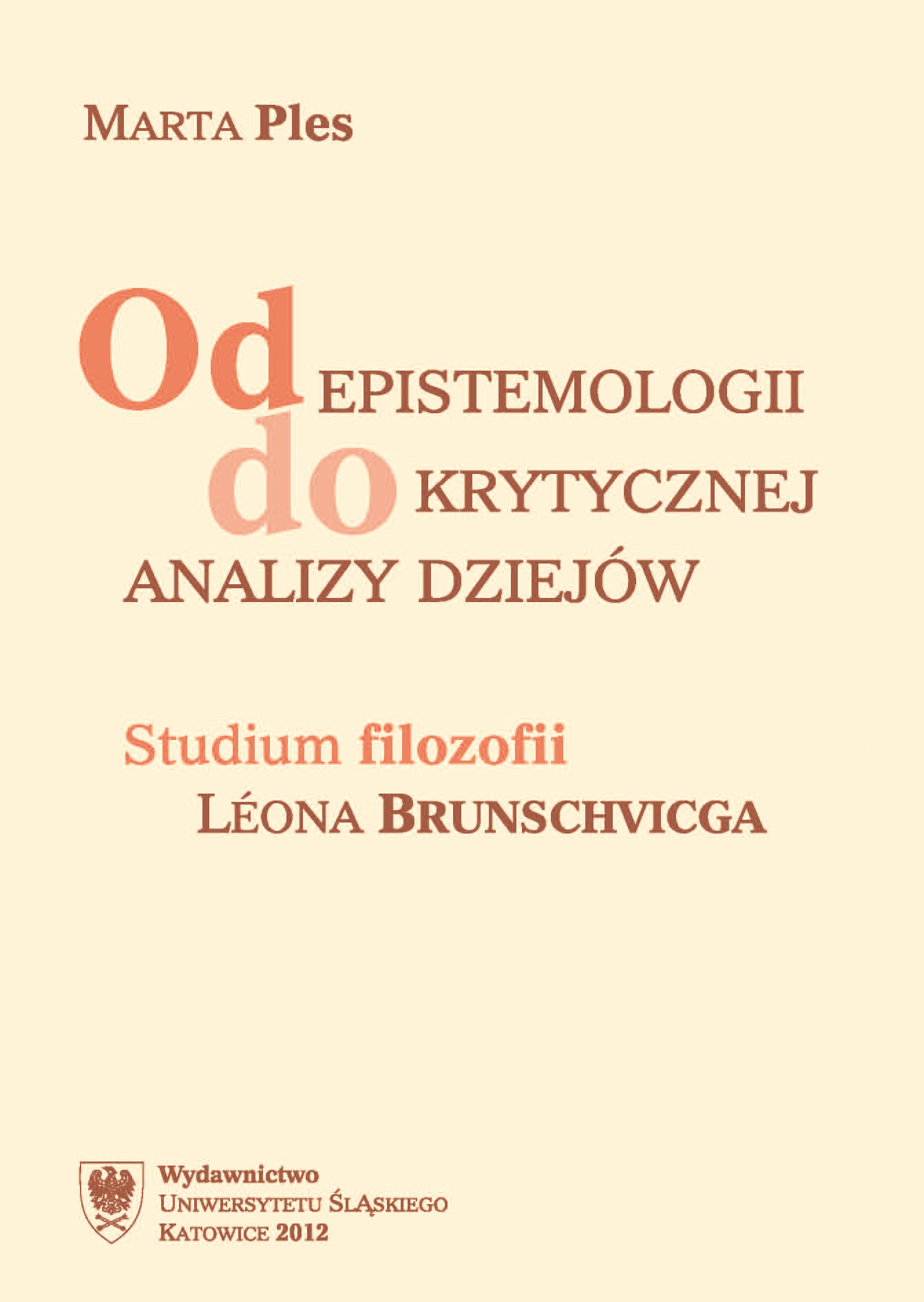 From epistemology to a critical analysis of the history. A study of Léon Brunschvicg’s philosophy Cover Image
