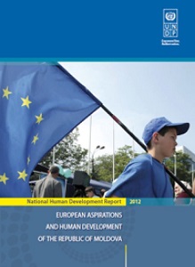 UNDP - HUMAN DEVELOPMENT REPORT 2012 – REPUBLIC OF MOLDOVA. European Aspirations and Human Development of the Republic of Moldova Cover Image
