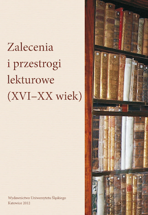 Zalecenia i przestrogi lekturowe (XVI–XX wiek) Cover Image