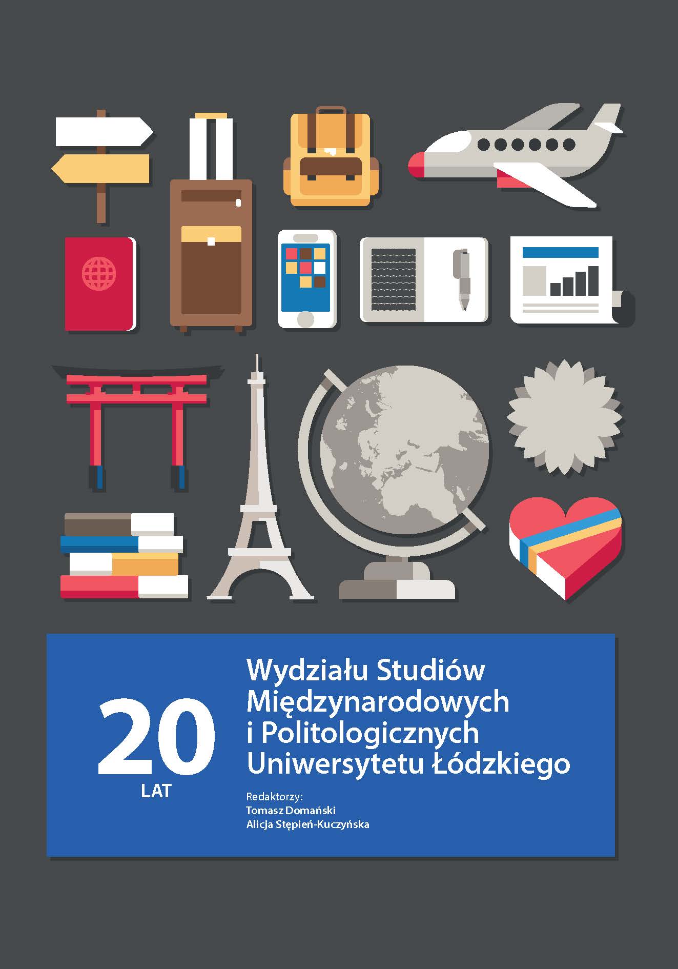 20 Years of the Faculty of International and Political Studies of the University of Łódź Cover Image