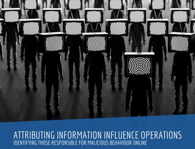 Attributing Information Influence Operations: Identifying those Responsible for Malicious Behaviour Online Cover Image