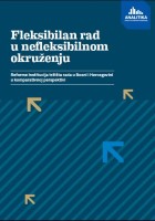 Fleksibilan rad u nefleksibilnom okruženju: Reforme institucija tržišta rada u Bosni i Hercegovini u komparativnoj perspektivi
