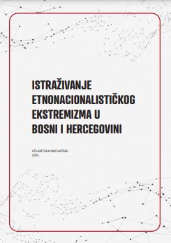 Research on ethno-nationalist extremism in Bosnia and Herzegovina Cover Image