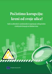 Let's clean up corruption: start from your own street! - Handbook for councilors and representatives of civil society organizations in the fight against corruption at the local level Cover Image