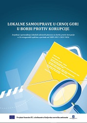 Local self-governments in Montenegro in the fight against corruption - Report on the implementation of local action plans for the fight against corruption in 14 Montenegrin municipalities in the period from 2009-2012 and 2013-2014.