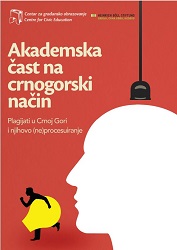 Academic honor in the Montenegrin way. Plagiarism in Montenegro and its (non)prosecution