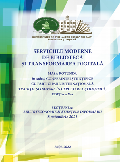 Serviciile moderne de bibliotecă şi transformarea digitală.
Masa rotundă în cadrul Conferinţei Ştiinţifice cu participare internaţională „Tradiţie şi inovare în cercetarea ştiinţifică”, ediţia a 10-a din 8 octombrie 2021