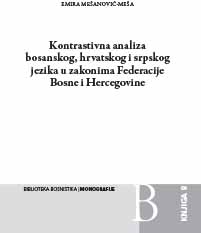 Contrastive analysis of the Bosnian, Croatian and Serbian languages in the laws of the Federation of Bosnia and Herzegovina Cover Image