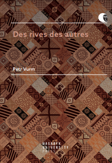 From the Shores of the Others: New Narratives, New Aesthetics: Contemporary Authors of Subsaharan Francophone Africa from the Perspective of Migrations, Hybridity and World Globalization Cover Image