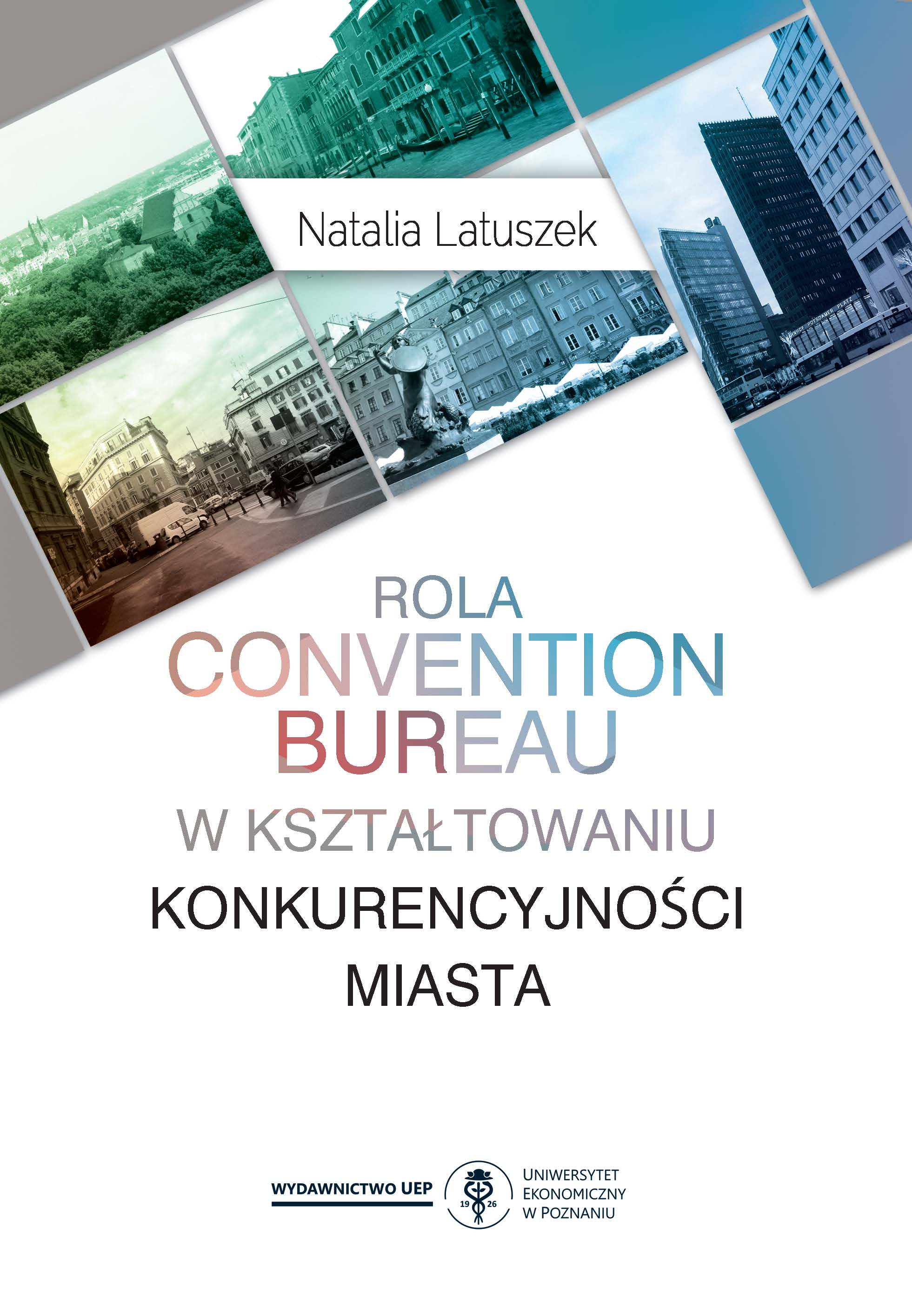 The role of convention bureau in enhancing city competitiveness Cover Image