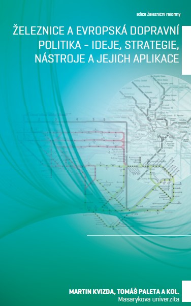 Railways and European Transport Policy – Ideas, strategies, tools and their applications Cover Image