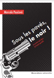 Sous les pavés, le noir!: Le roman noir dans la France post-68