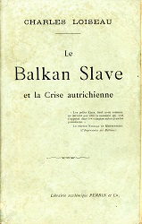 Le Balkan Slave et la Crise autrichienne