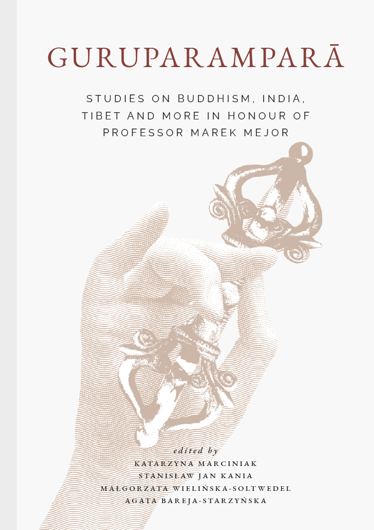Studies on Buddhism, India, Tibet and More in Honour of Professor Marek Mejor Cover Image