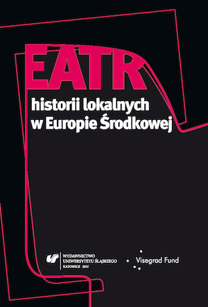 The theatre of local histories in Central Europe Cover Image