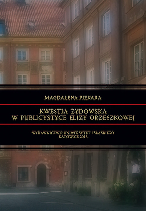 Jewish question in journalistic writing of Eliza Orzeszkowa