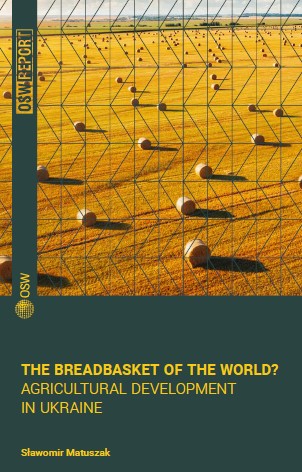 The Breadbasket of the World? Agricultural Development in Ukraine Cover Image
