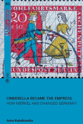 Cinderella Became the Empress. How Merkel Has Changed Germany Cover Image