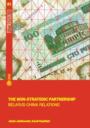 The Non-strategic Partnership. Belarus-China Relations Cover Image