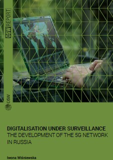 Digitalisation Under Surveillance. The Development of the 5G Network in Russia Cover Image