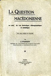 The Macedonian Question from a historical, ethnographic and statistical point of view Cover Image