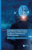 Contemporary Research Practices in Social Sciences with Artificial Intelligence, Data Mining and Machine Learning Cover Image