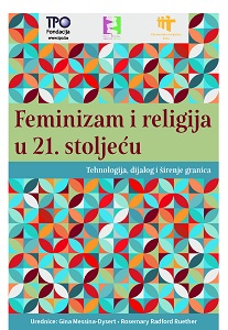 Feminism and Religion in the 21st Century: Technology, Dialogue, and Expanding Borders Cover Image