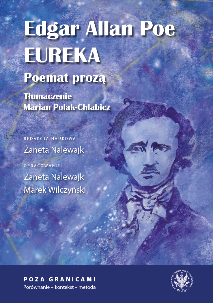 "Eureka. A Prose Poem" translated by Marian Polak-Chlabicz, with the backdrop of the Polish reception of Edgar Allan Poe’s works Cover Image