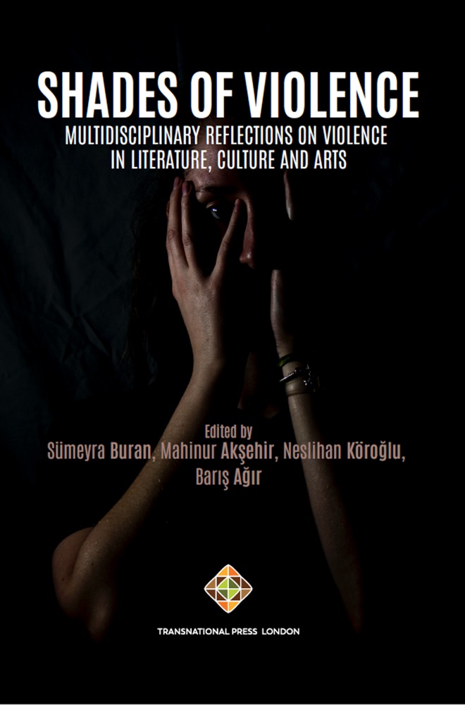 Shades of Violence: Multidisciplinary Reflections on Violence in Literature, Culture and Arts Cover Image