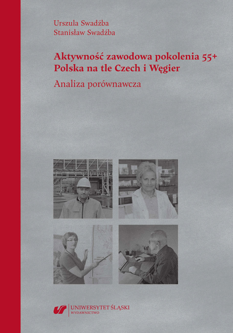 Professional activity of the 55+ generation. Poland against the background of the Czech Republic and Hungary. Comparative analysis Cover Image