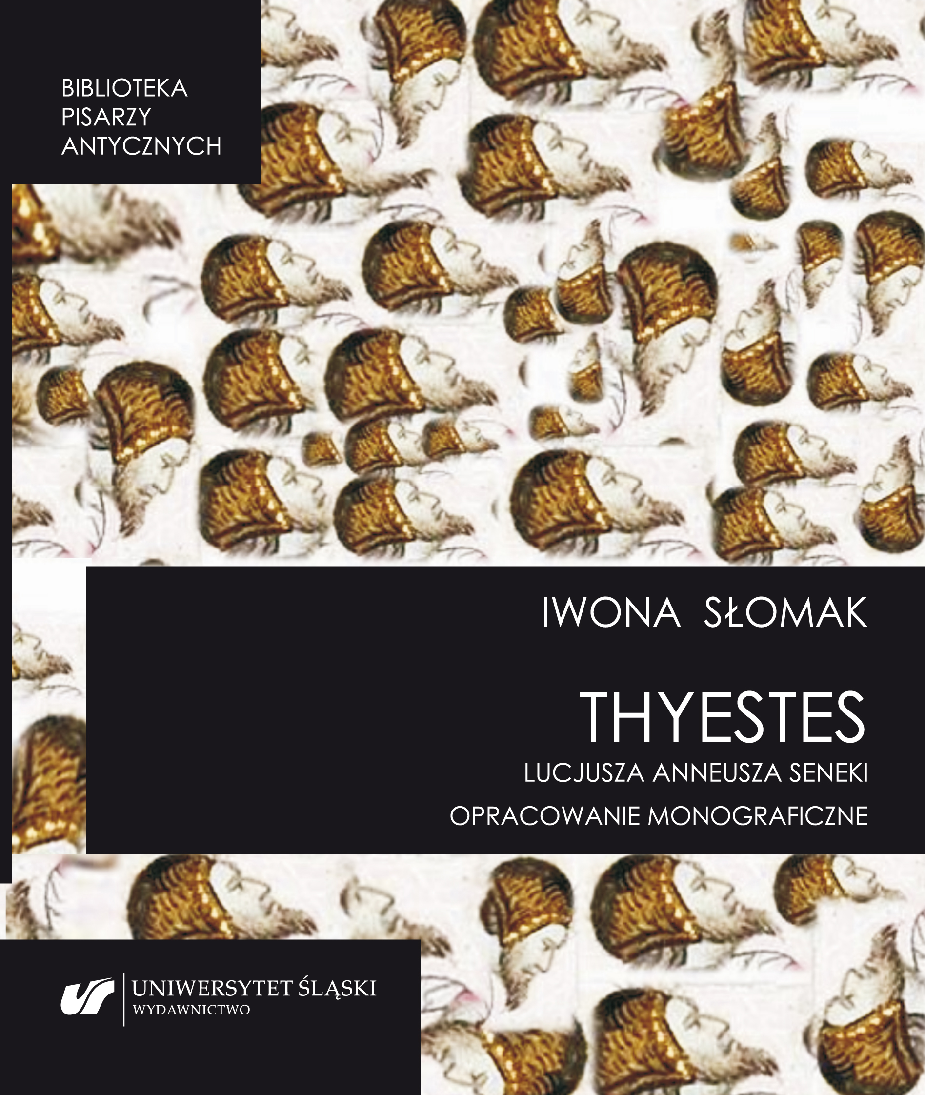 "Thyestes" by Lucius Annaeus Seneca. Monograph study Cover Image