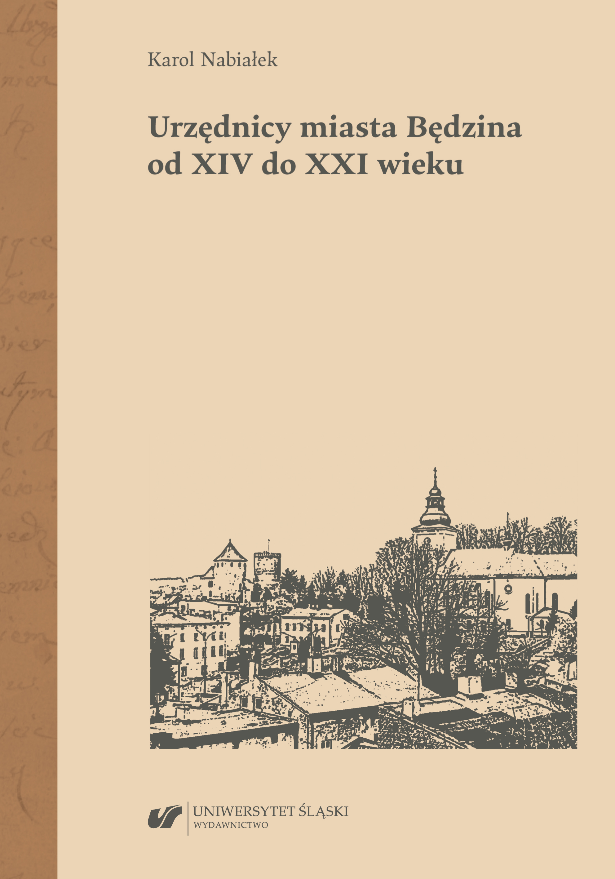 Officials of the city of Będzin from the 14th to the 21st century Cover Image