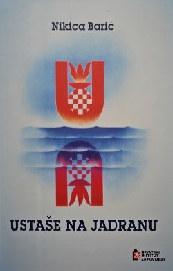 Ustasha on the Adriatic: Authority of the Independent State of Croatia in the Adriatic Croatia After the Fall of Kingdom of Italy Cover Image