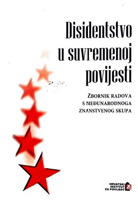 (Un)Tolerated dissidents / specificity of Yugoslav socialism 1953/1985) Cover Image