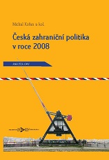 Political context and creation of Czech foreign policy in 2008