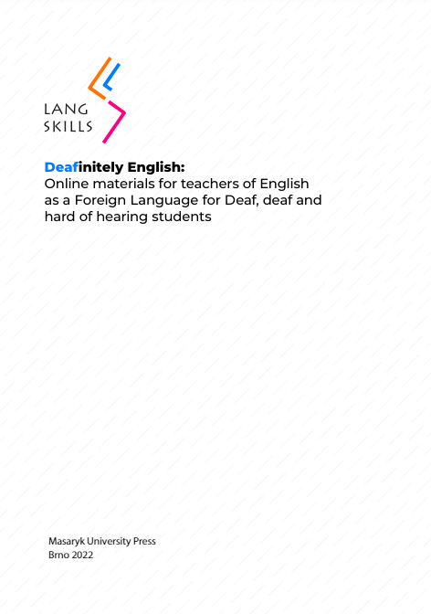 DEAFinitely English: Online materials for teachers of English as a Foreign Language for Deaf, deaf and hard of hearing students