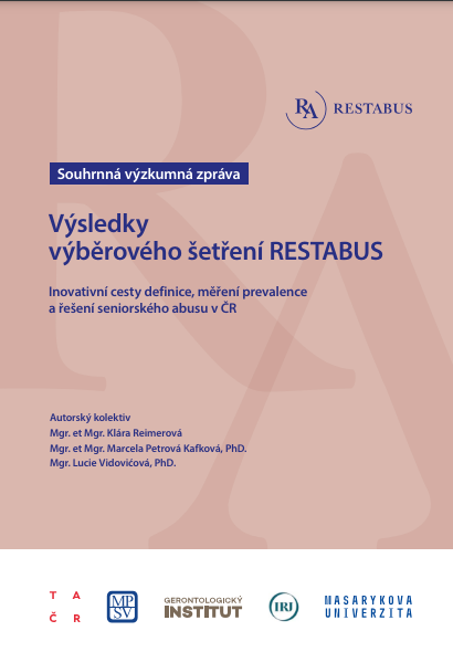 Výsledky výběrového šetření RESTABUS: Inovativní cesty definice, měření prevalence a řešení seniorského abusu v ČR: Souhrnná výzkumná zpráva