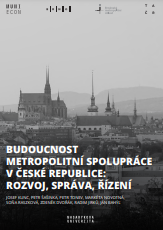 The future of metropolitan cooperation in the Czech Republic: development, governance, management Cover Image