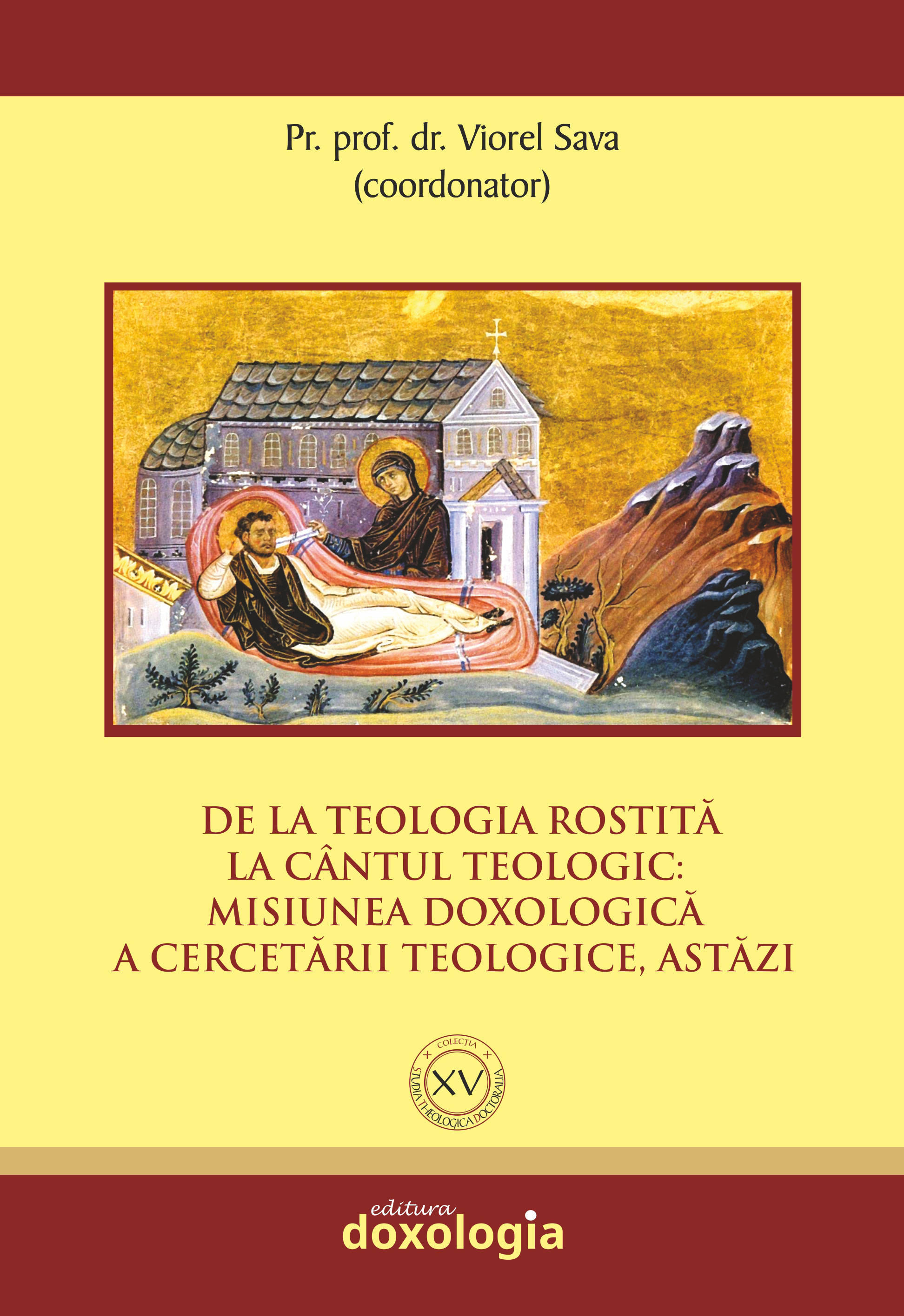 Studia Theologica Doctoralia vol. XV. From discursive theology to theological hymns: the doxological mission of current theological research Cover Image