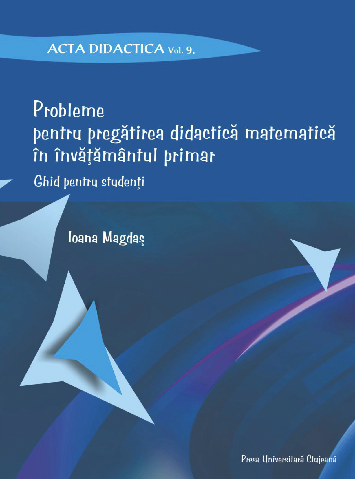 PROBLEMS FOR TEACHING MATHEMATICS IN PRIMARY EDUCATION. GUIDE FOR STUDENTS Cover Image