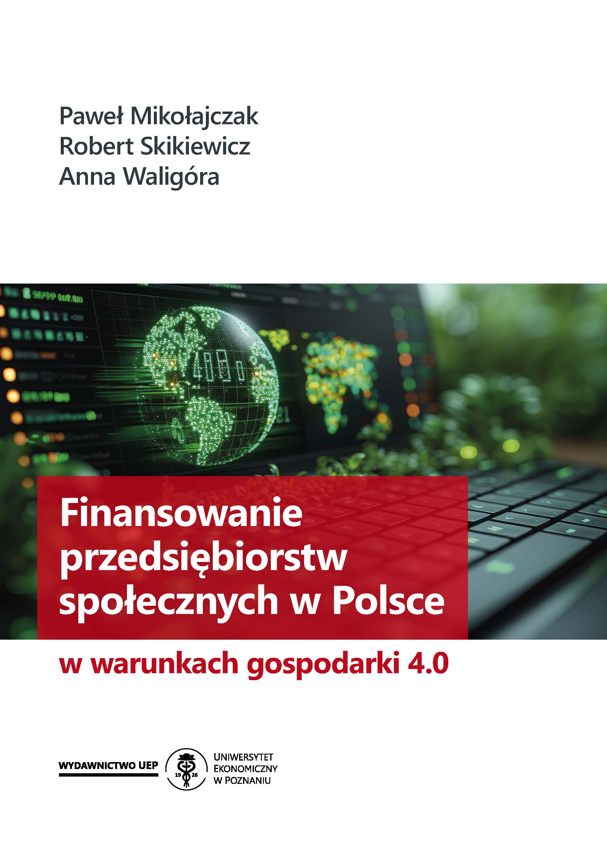 Financing of social enterprises in Poland under the conditions of economy 4.0 Cover Image