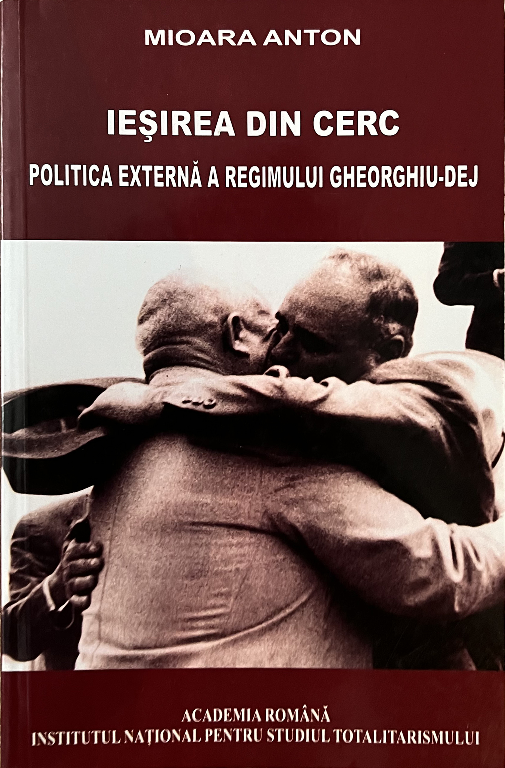 Exit from the circle. The Foreign Policy of the Georghiu-Dej Regime Cover Image