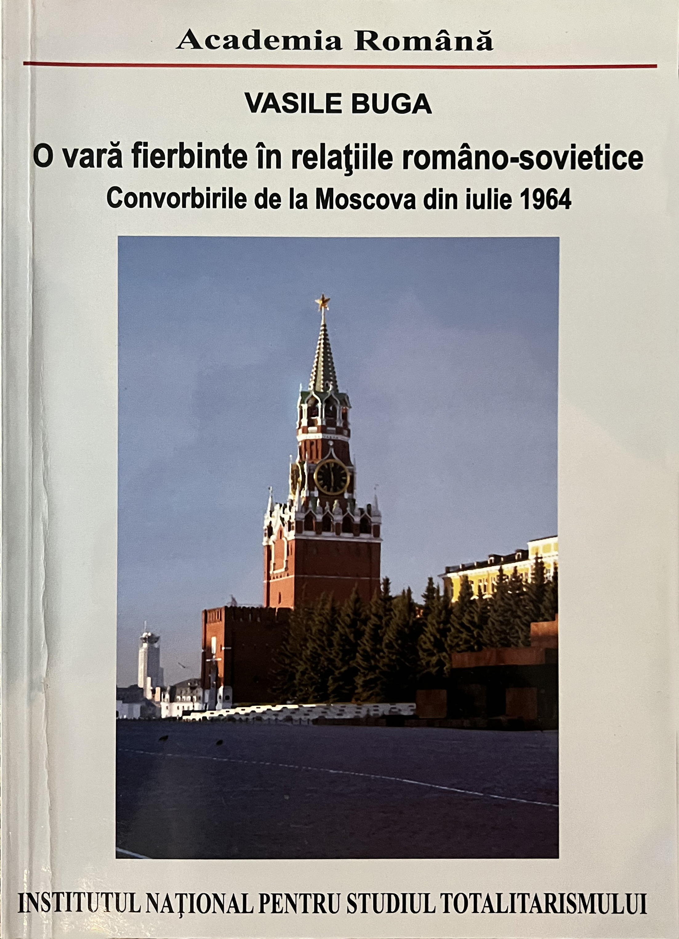A hot summer in Romanian-Soviet relations. The Moscow talks of July 1964 Cover Image