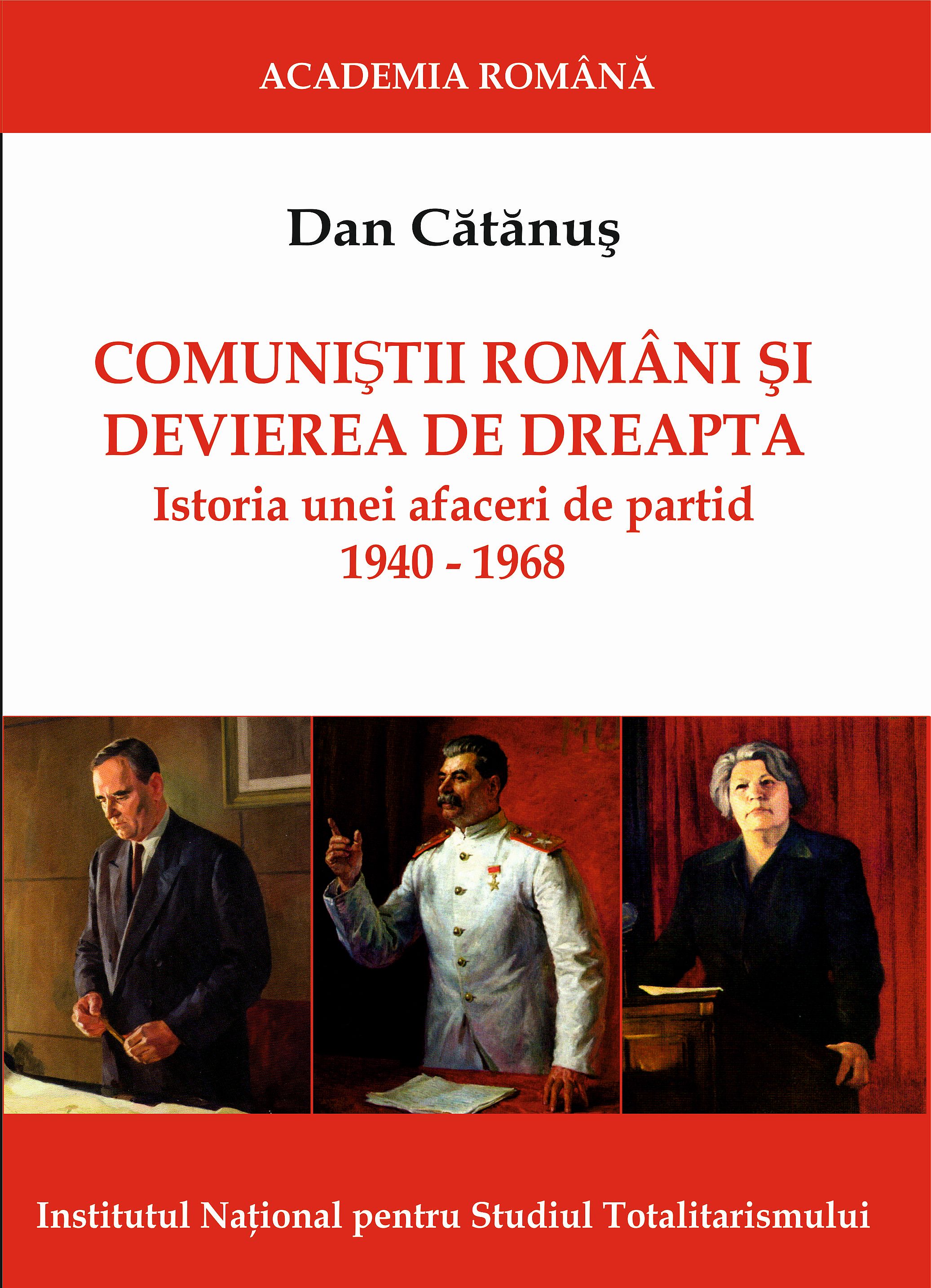Romanian Communists and the "Right-Wing Deviation". History of a Party Business, 1940-1968 Cover Image