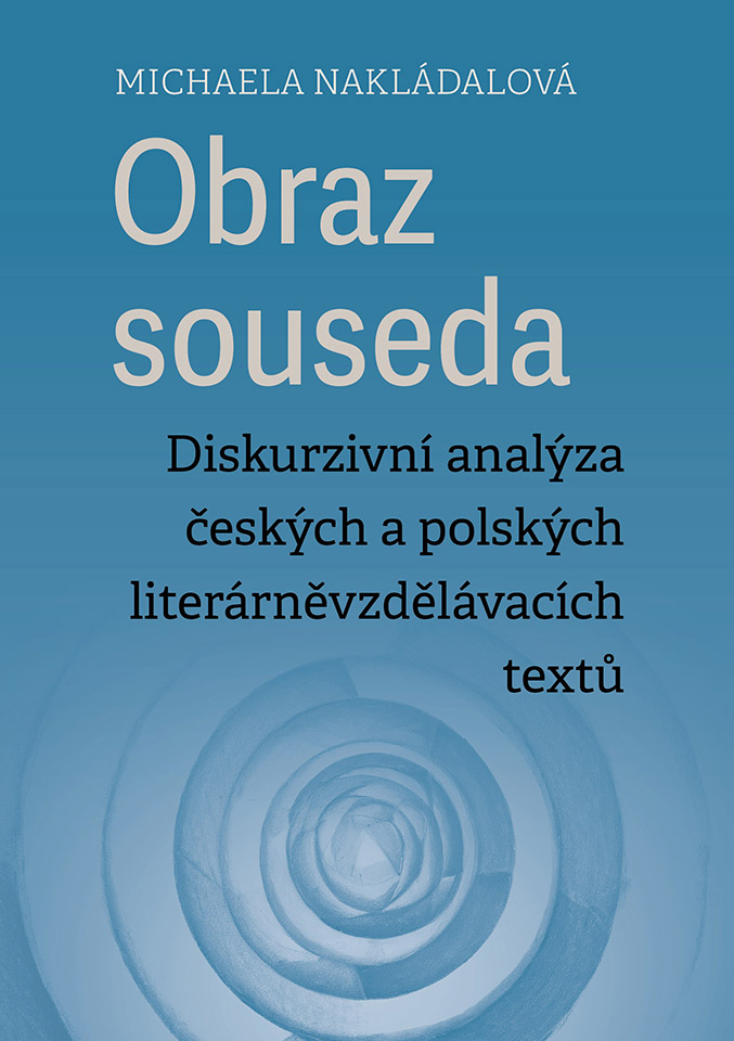The image of the neighbour: a discursive analysis of Czech and Polish literary and educational texts Cover Image